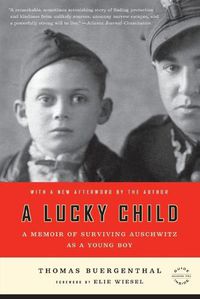 Cover image for A Lucky Child: A Memoir of Surviving Auschwitz as a Young Boy