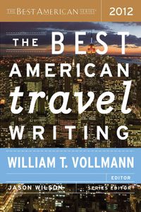 Cover image for The Best American Travel Writing 2012