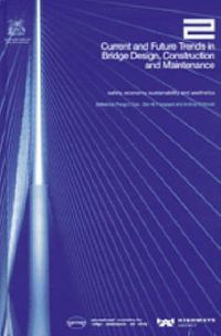 Cover image for Current and Future Trends in Bridge Design, Construction and Maintenance 2: Safety, Economy, Sustainability and Aesthetics