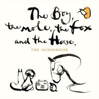 Cover image for The Boy, The Mole, The Fox And The Horse