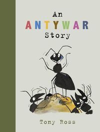 Cover image for An Anty-War Story
