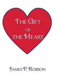 Cover image for The Gift of the Heart