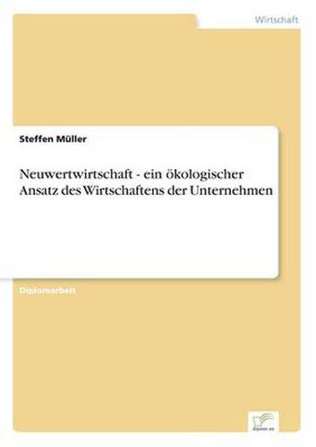 Cover image for Neuwertwirtschaft - ein oekologischer Ansatz des Wirtschaftens der Unternehmen
