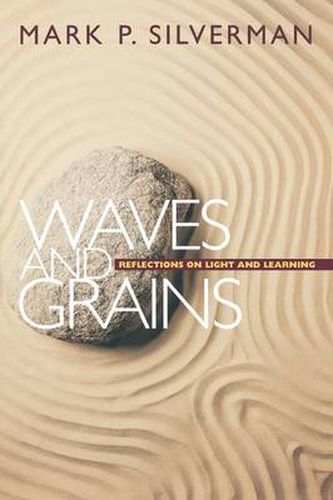 Cover image for Waves and Grains: Reflections on Light and Learning