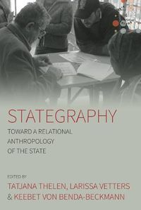 Cover image for Stategraphy: Toward a Relational Anthropology of the State