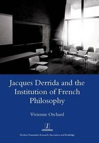 Cover image for Jacques Derrida and the Institution of French Philosophy