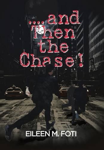 Cover image for . . . . And Then the Chase!