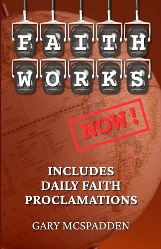 Cover image for Faith Works Now!