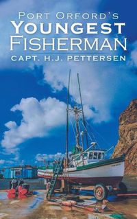 Cover image for Port Orford's Youngest Fisherman