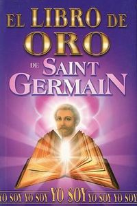 Cover image for El Libro de Oro de Saint Germain