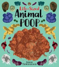 Cover image for Life-Sized Animal Poop