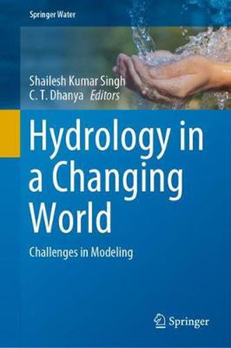 Cover image for Hydrology in a Changing World: Challenges in Modeling