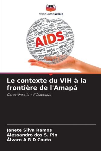 Cover image for Le contexte du VIH a la frontiere de l'Amapa