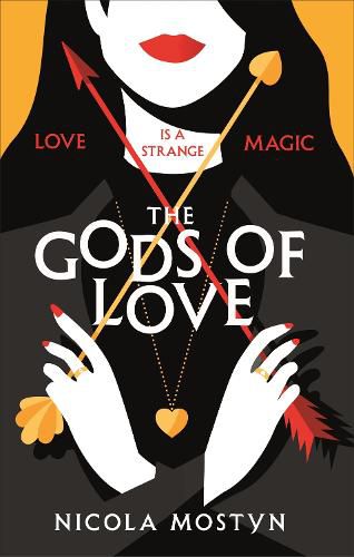 Cover image for The Gods of Love: Happily ever after is ancient history . . .