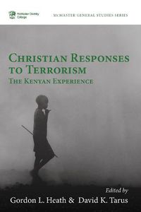 Cover image for Christian Responses to Terrorism: The Kenyan Experience