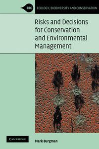 Cover image for Risks and Decisions for Conservation and Environmental Management