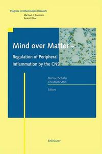 Cover image for Mind over Matter - Regulation of Peripheral Inflammation by the CNS