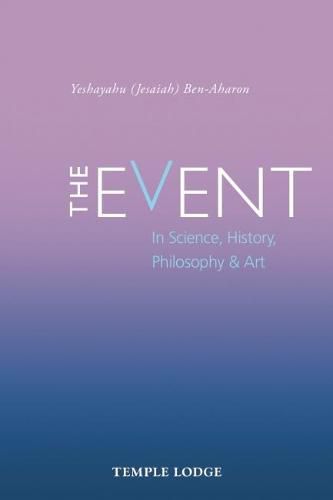 Cover image for The Event: in Science, History, Philosophy & Art