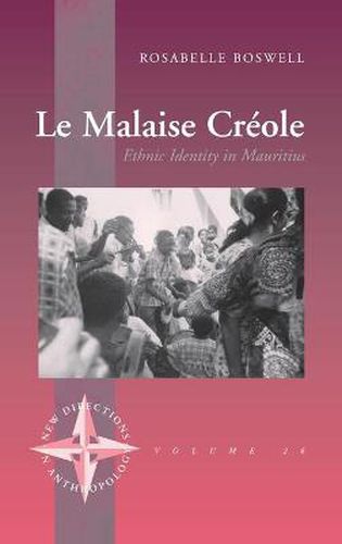 Cover image for Le Malaise Creole: Ethnic Identity in Mauritius