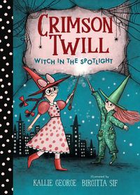 Cover image for Crimson Twill: Witch in the Spotlight