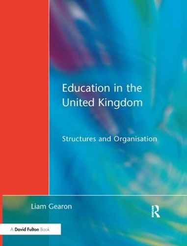 Cover image for Education in the United Kingdom: Structures and Organisation