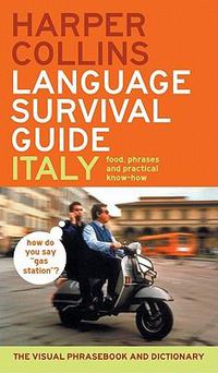 Cover image for HarperCollins Language Survival Guide: Italy: The Visual Phrasebook and Dictionary