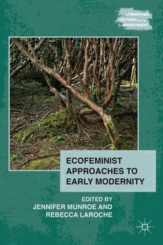 Cover image for Ecofeminist Approaches to Early Modernity