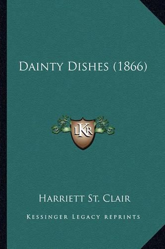 Cover image for Dainty Dishes (1866)