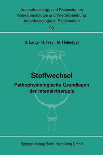 Cover image for STOFFWECHSEL- PATHOPHYSIOLOGISCHE GRUNDLAGEN DER INTENSIVTHERAPIE- SYMPOSION- PAPERS AND DISCUSSIONS