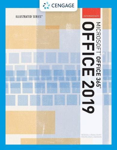 Illustrated Microsoft Office 365 & Office 2019 Intermediate, Loose-Leaf Version