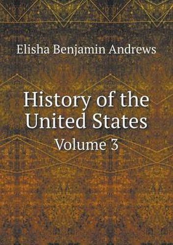 History of the United States Volume 3