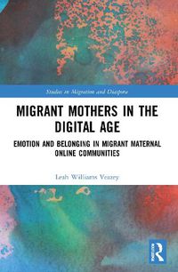 Cover image for Migrant Mothers in the Digital Age