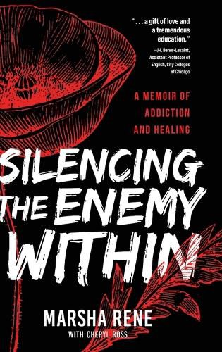 Cover image for Silencing the Enemy Within: A Memoir of Addiction and Healing