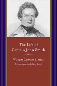 Cover image for Life of Captain John Smith: The Founder of Virginia