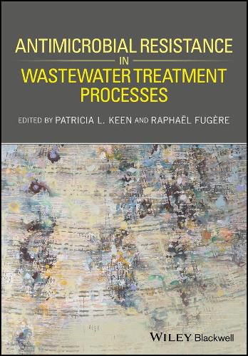 Cover image for Antimicrobial Resistance in Wastewater Treatment Processes