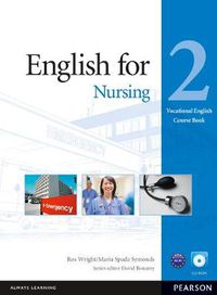 Cover image for English for Nursing Level 2 Coursebook and CD-Rom Pack