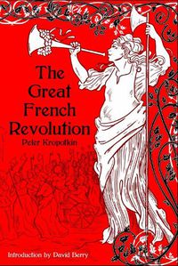 Cover image for The Great French Revolution 1789-1793