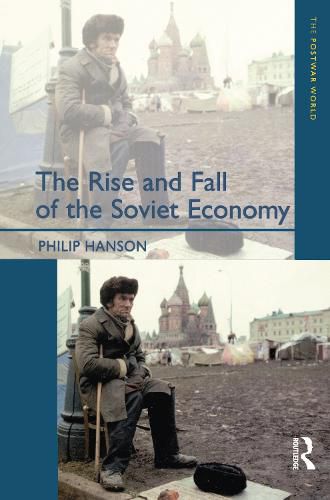 Cover image for The Rise and Fall of the The Soviet Economy: An Economic History of the USSR 1945 - 1991