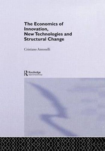 Cover image for The Economics of Innovation, New Technologies and Structural Change