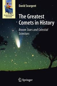 Cover image for The Greatest Comets in History: Broom Stars and Celestial Scimitars