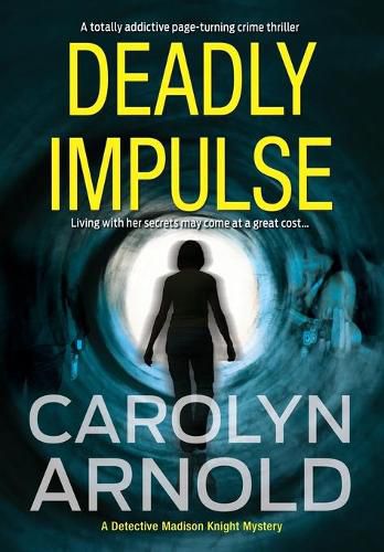 Cover image for Deadly Impulse: A totally addictive page-turning crime thriller