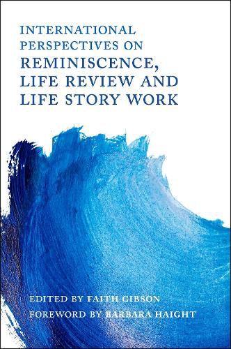 Cover image for International Perspectives on Reminiscence, Life Review and Life Story Work