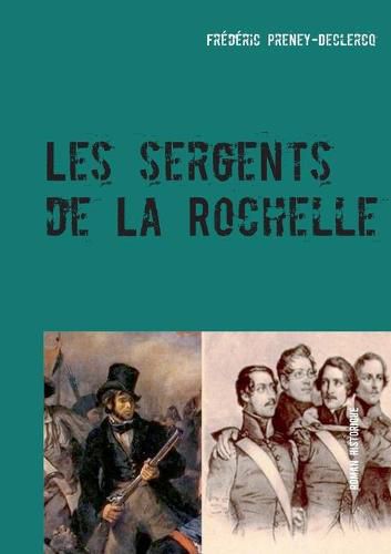 Cover image for Les sergents de La Rochelle: Paris et Strasbourg - 1822