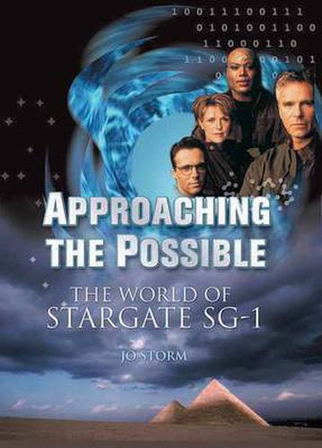 Cover image for Approaching The Possible: The World of Stargate SG-1