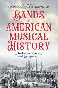 Cover image for Bands in American Musical History