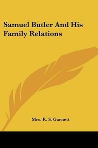 Cover image for Samuel Butler and His Family Relations