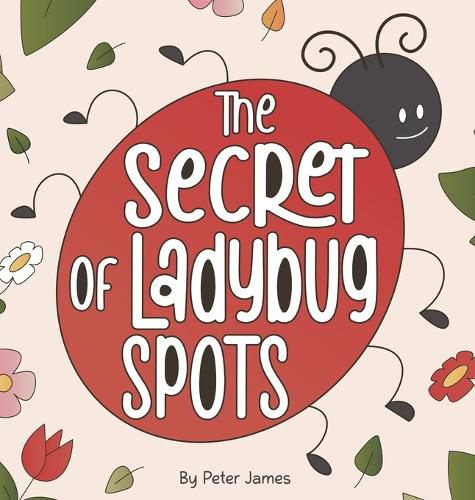 Cover image for The Secret of Ladybug Spots