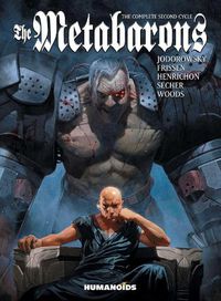 Cover image for The Metabarons: The Complete Second Cycle