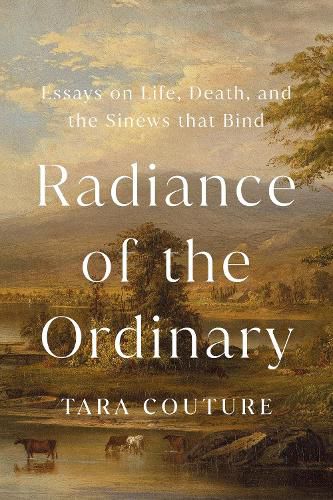 Cover image for Radiance of the Ordinary