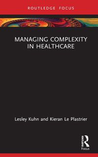 Cover image for Managing Complexity in Healthcare